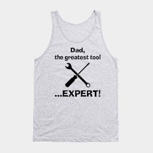 Greatest Tool... Expert Tank Top